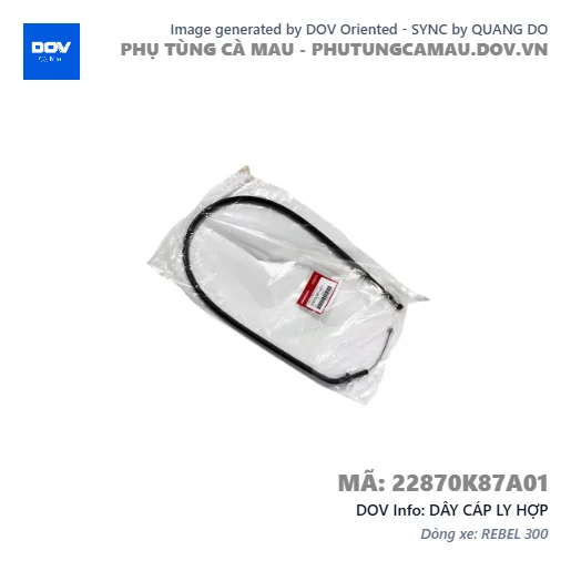 DÂY CÁP LY HỢP  — 22870K87A01