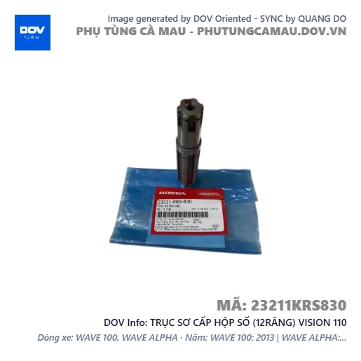 TRỤC SƠ CẤP HỘP SỐ (12RĂNG) VISION 110 — 23211KRS830
