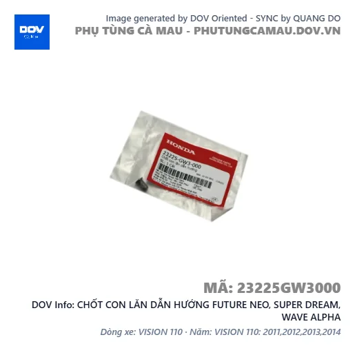 CHỐT CON LĂN DẪN HƯỚNG FUTURE NEO, SUPER DREAM, WAVE ALPHA — 23225GW3000