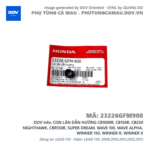 CON LĂN DẪN HƯỚNG CB1000R, CB150R, CB250 NIGHTHAWK, CBR150R, SUPER DREAM, WAVE 100, WAVE ALPHA, WINNER 150, WINNER R, WINNER X — 23226GFM900