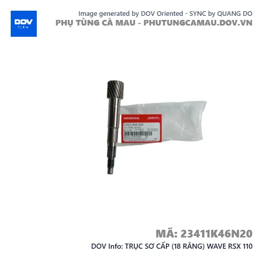 TRỤC SƠ CẤP (18 RĂNG) WAVE RSX 110 — 23411K46N20