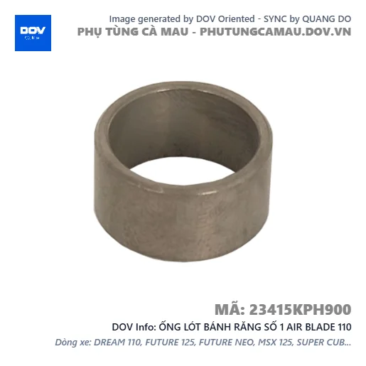 ỐNG LÓT BÁNH RĂNG SỐ 1 AIR BLADE 110 — 23415KPH900