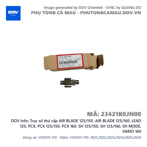 Trục số thứ cấp AIR BLADE 125/150, AIR BLADE 125/160, LEAD 125, PCX, PCX 125/150, PCX 160, SH 125/150, SH 125/160, SH MODE, VARIO 160 — 23421K0JN00