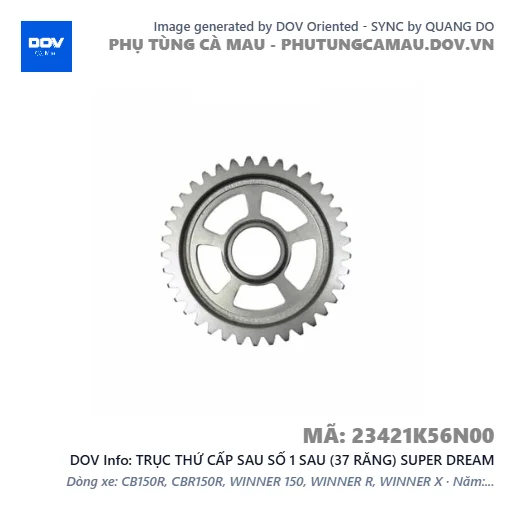 TRỤC THỨ CẤP SAU SỐ 1 SAU (37 RĂNG) SUPER DREAM — 23421K56N00