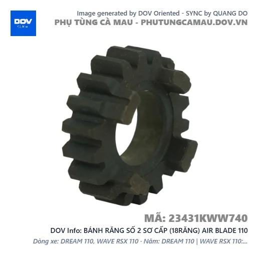 BÁNH RĂNG SỐ 2 SƠ CẤP (18RĂNG) AIR BLADE 110 — 23431KWW740