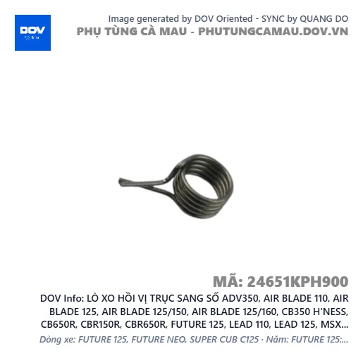 LÒ XO HỒI VỊ TRỤC SANG SỐ ADV350, AIR BLADE 110, AIR BLADE 125, AIR BLADE 125/150, AIR BLADE 125/160, CB350 H'NESS, CB650R, CBR150R, CBR650R, FUTURE 125, LEAD 110, LEAD 125, MSX 125, PCX, PCX 125, PCX 160, SH 125/150, SH 125/160, SH 350, SH MODE, SUPER CUB C125, VARIO 160, VISION 110, WAVE RSX 110, WINNER 150, WINNER R, WINNER X — 24651KPH900