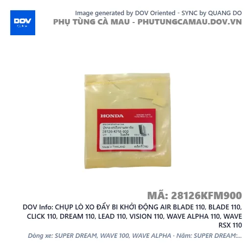 CHỤP LÒ XO ĐẨY BI KHỞI ĐỘNG AIR BLADE 110, BLADE 110, CLICK 110, DREAM 110, LEAD 110, VISION 110, WAVE ALPHA 110, WAVE RSX 110 — 28126KFM900