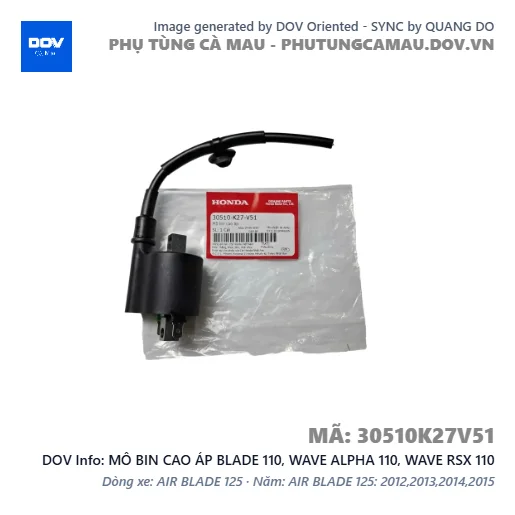 MÔ BIN CAO ÁP BLADE 110, WAVE ALPHA 110, WAVE RSX 110 — 30510K27V51