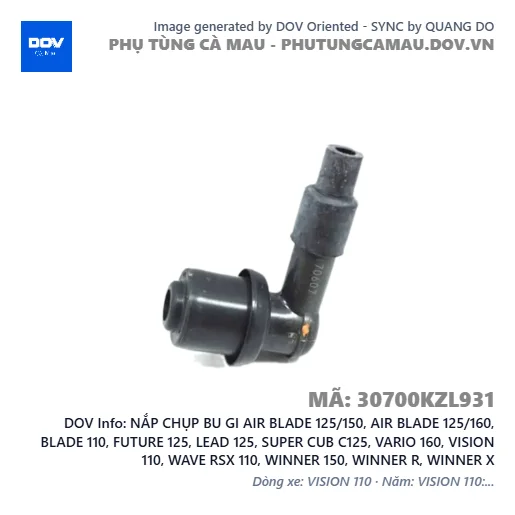 NẮP CHỤP BU GI AIR BLADE 125/150, AIR BLADE 125/160, BLADE 110, FUTURE 125, LEAD 125, SUPER CUB C125, VARIO 160, VISION 110, WAVE RSX 110, WINNER 150, WINNER R, WINNER X — 30700KZL931