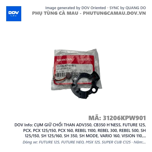 CỤM GIỮ CHỔI THAN ADV350, CB350 H'NESS, FUTURE 125, PCX, PCX 125/150, PCX 160, REBEL 1100, REBEL 300, REBEL 500, SH 125/150, SH 125/160, SH 350, SH MODE, VARIO 160, VISION 110, WINNER R, WINNER X — 31206KPW901
