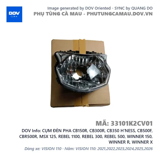 CỤM ĐÈN PHA CB150R, CB300R, CB350 H'NESS, CB500F, CBR500R, MSX 125, REBEL 1100, REBEL 300, REBEL 500, WINNER 150, WINNER R, WINNER X — 33101K2CV01