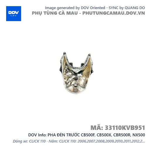 PHA ĐÈN TRƯỚC CB500F, CB500X, CBR500R, NX500 — 33110KVB951