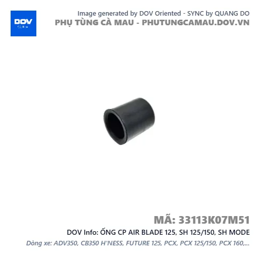 ỐNG CP AIR BLADE 125, SH 125/150, SH MODE — 33113K07M51