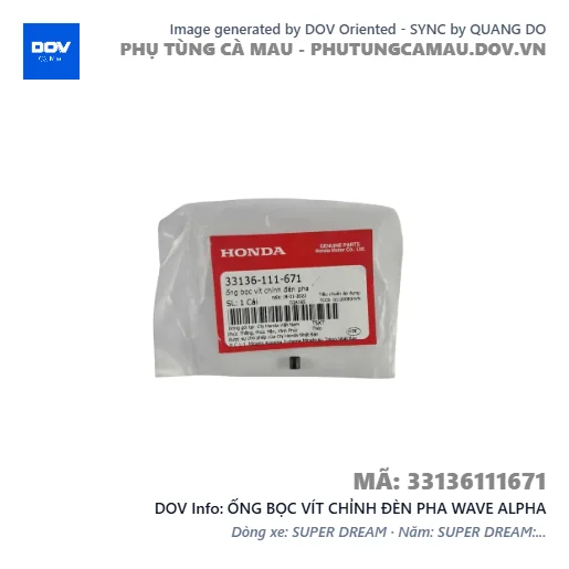 ỐNG BỌC VÍT CHỈNH ĐÈN PHA WAVE ALPHA — 33136111671