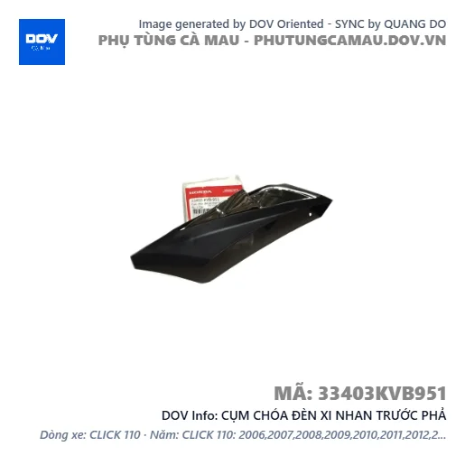 CỤM CHÓA ĐÈN XI NHAN TRƯỚC PHẢ  — 33403KVB951