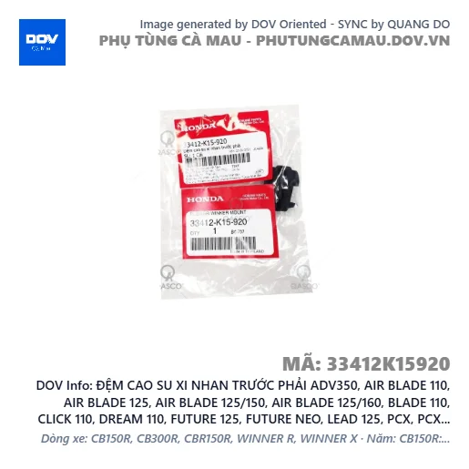 ĐỆM CAO SU XI NHAN TRƯỚC PHẢI ADV350, AIR BLADE 110, AIR BLADE 125, AIR BLADE 125/150, AIR BLADE 125/160, BLADE 110, CLICK 110, DREAM 110, FUTURE 125, FUTURE NEO, LEAD 125, PCX, PCX 125, PCX 125/150, PCX 160, SH 125/150, SH 125/160, SH 350, SH MODE, SUPER CUB C125, SUPER DREAM, VARIO 160, VISION 110, WAVE 100, WAVE ALPHA, WAVE ALPHA 110, WAVE RSX 110, WINNER 150, WINNER R, WINNER X — 33412K15920