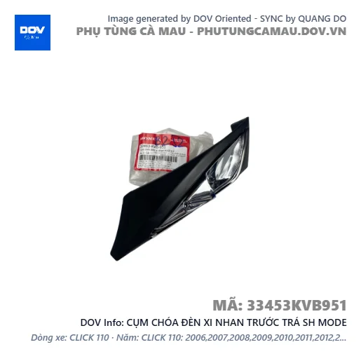 CỤM CHÓA ĐÈN XI NHAN TRƯỚC TRÁ SH MODE — 33453KVB951