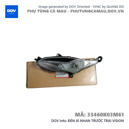 ĐÈN XI NHAN TRƯỚC TRÁI VISION — 33460K03M61