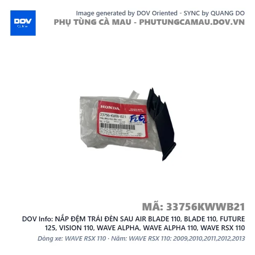 NẮP ĐỆM TRÁI ĐÈN SAU AIR BLADE 110, BLADE 110, FUTURE 125, VISION 110, WAVE ALPHA, WAVE ALPHA 110, WAVE RSX 110 — 33756KWWB21