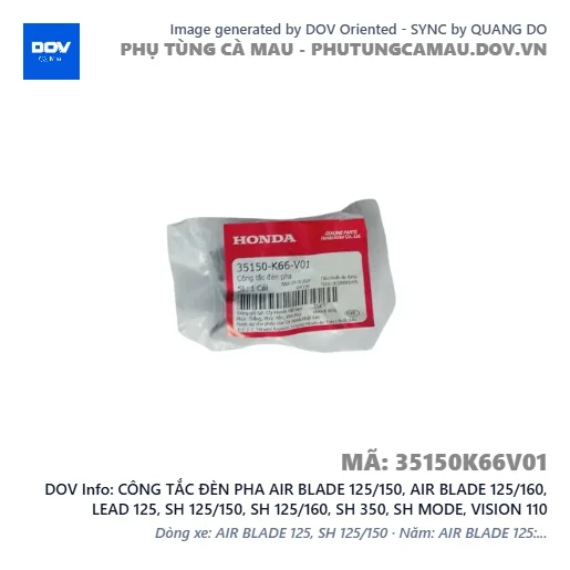 CÔNG TẮC ĐÈN PHA AIR BLADE 125/150, AIR BLADE 125/160, LEAD 125, SH 125/150, SH 125/160, SH 350, SH MODE, VISION 110 — 35150K66V01