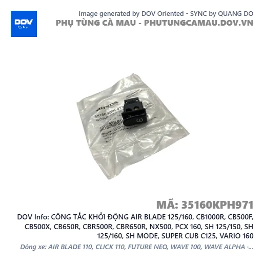 CÔNG TẮC KHỞI ĐỘNG AIR BLADE 125/160, CB1000R, CB500F, CB500X, CB650R, CBR500R, CBR650R, NX500, PCX 160, SH 125/150, SH 125/160, SH MODE, SUPER CUB C125, VARIO 160 — 35160KPH971