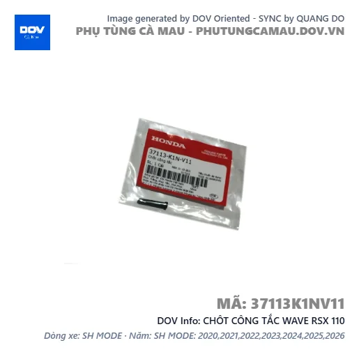 CHÔT CÔNG TẮC WAVE RSX 110 — 37113K1NV11