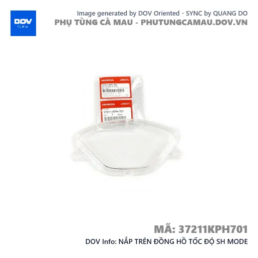 NẮP TRÊN ĐỒNG HỒ TỐC ĐỘ SH MODE — 37211KPH701