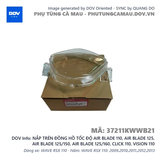 NẮP TRÊN ĐỒNG HỒ TỐC ĐỘ AIR BLADE 110, AIR BLADE 125, AIR BLADE 125/150, AIR BLADE 125/160, CLICK 110, VISION 110 — 37211KWWB21