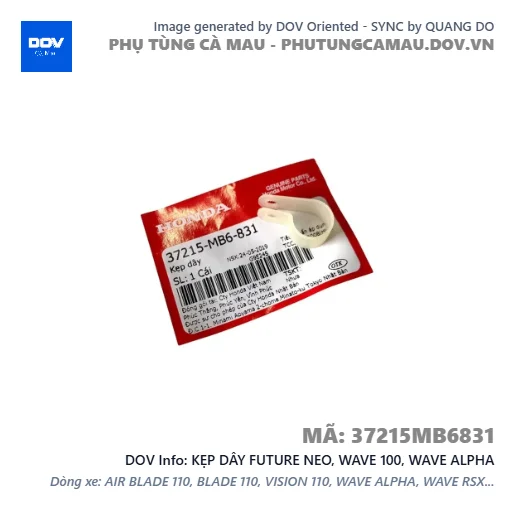 KẸP DÂY FUTURE NEO, WAVE 100, WAVE ALPHA — 37215MB6831