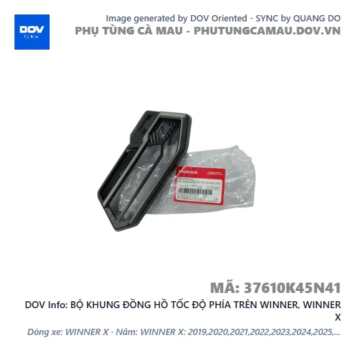 BỘ KHUNG ĐỒNG HỒ TỐC ĐỘ PHÍA TRÊN WINNER, WINNER X — 37610K45N41