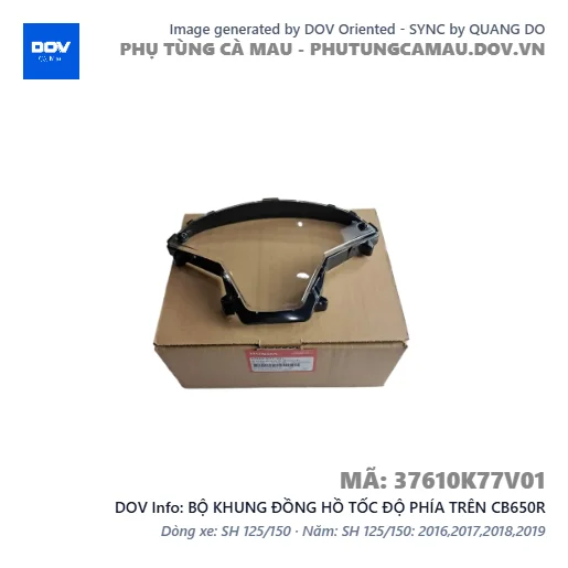 BỘ KHUNG ĐỒNG HỒ TỐC ĐỘ PHÍA TRÊN CB650R — 37610K77V01