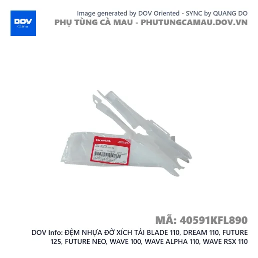 ĐỆM NHỰA ĐỠ XÍCH TẢI BLADE 110, DREAM 110, FUTURE 125, FUTURE NEO, WAVE 100, WAVE ALPHA 110, WAVE RSX 110 — 40591KFL890