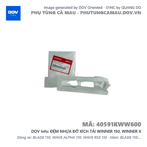 ĐỆM NHỰA ĐỠ XÍCH TẢI WINNER 150, WINNER X — 40591KWW600