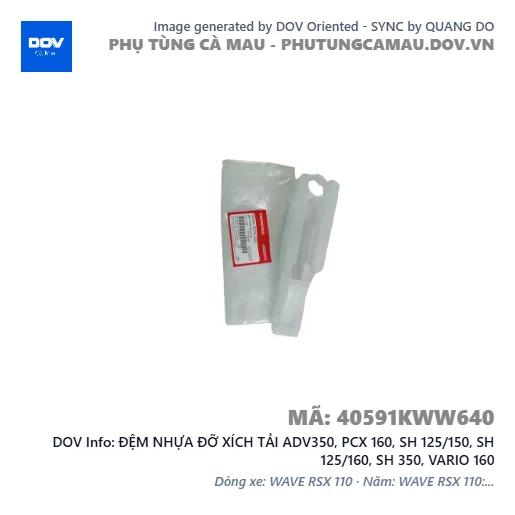ĐỆM NHỰA ĐỠ XÍCH TẢI ADV350, PCX 160, SH 125/150, SH 125/160, SH 350, VARIO 160 — 40591KWW640