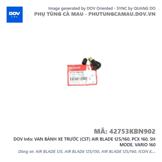 VAN BÁNH XE TRƯỚC (CST) AIR BLADE 125/160, PCX 160, SH MODE, VARIO 160 — 42753KBN902