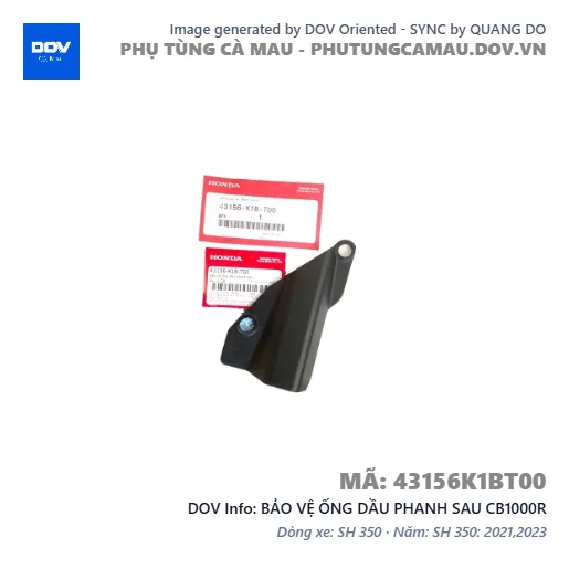 BẢO VỆ ỐNG DẦU PHANH SAU CB1000R — 43156K1BT00
