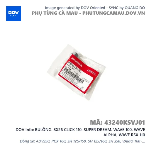 BULÔNG, 8X26 CLICK 110, SUPER DREAM, WAVE 100, WAVE ALPHA, WAVE RSX 110 — 43240KSVJ01
