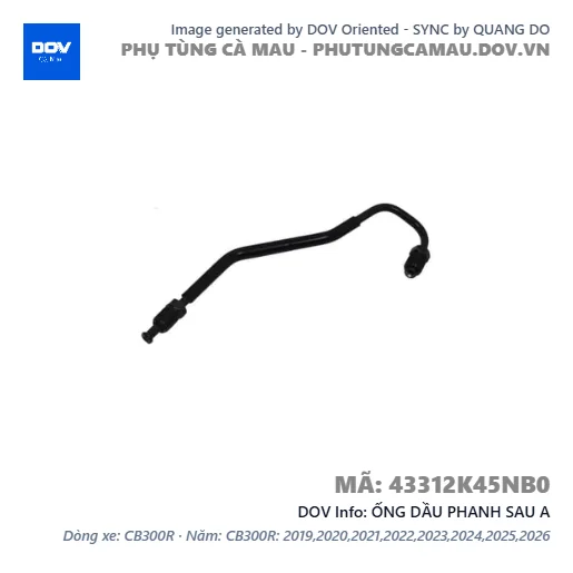 ỐNG DẦU PHANH SAU A — 43312K45NB0