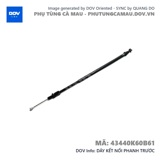 DÂY KẾT NỐI PHANH TRƯỚC — 43440K60B61