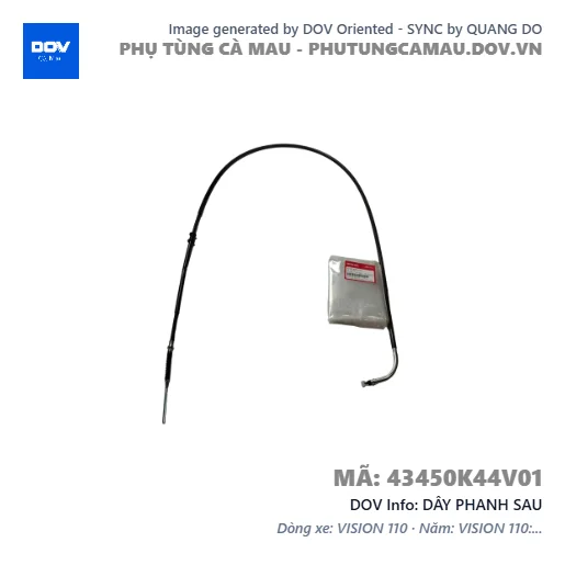 DÂY PHANH SAU  — 43450K44V01
