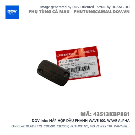 NẮP HỘP DẦU PHANH WAVE 100, WAVE ALPHA — 43513KBP881