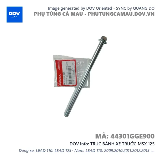 TRỤC BÁNH XE TRƯỚC MSX 125 — 44301GGE900