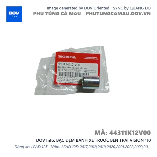 BẠC ĐỆM BÁNH XE TRƯỚC BÊN TRÁI VISION 110 — 44311K12V00