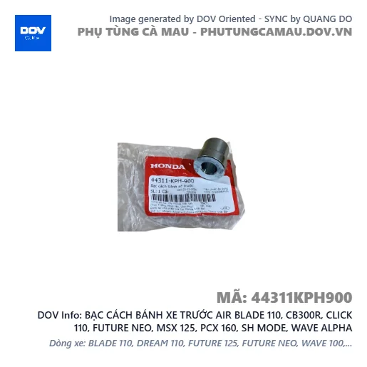 BẠC CÁCH BÁNH XE TRƯỚC AIR BLADE 110, CB300R, CLICK 110, FUTURE NEO, MSX 125, PCX 160, SH MODE, WAVE ALPHA — 44311KPH900