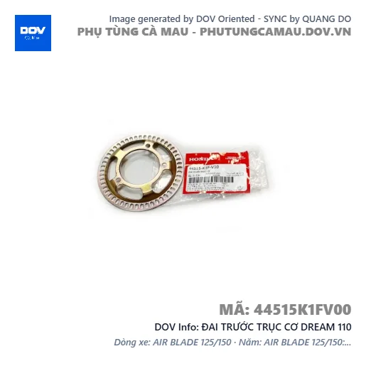 ĐAI TRƯỚC TRỤC CƠ DREAM 110 — 44515K1FV00