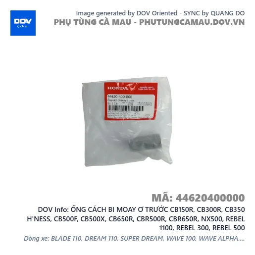 ỐNG CÁCH BI MOAY Ơ TRƯỚC CB150R, CB300R, CB350 H'NESS, CB500F, CB500X, CB650R, CBR500R, CBR650R, NX500, REBEL 1100, REBEL 300, REBEL 500 — 44620400000