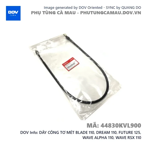 DÂY CÔNG TƠ MÉT BLADE 110, DREAM 110, FUTURE 125, WAVE ALPHA 110, WAVE RSX 110 — 44830KVL900