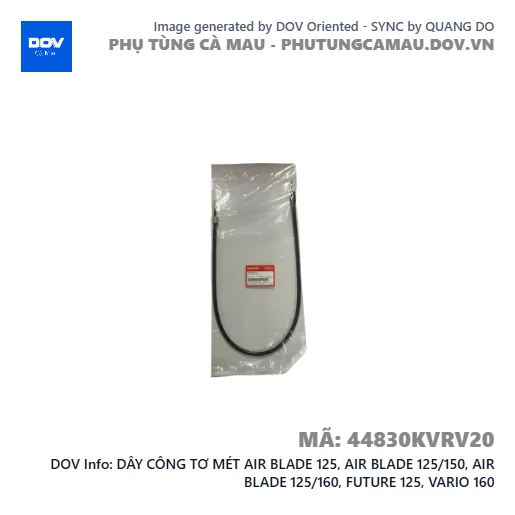 DÂY CÔNG TƠ MÉT AIR BLADE 125, AIR BLADE 125/150, AIR BLADE 125/160, FUTURE 125, VARIO 160 — 44830KVRV20