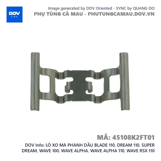 LÒ XO MÁ PHANH DẦU BLADE 110, DREAM 110, SUPER DREAM, WAVE 100, WAVE ALPHA, WAVE ALPHA 110, WAVE RSX 110 — 45108K2FT01