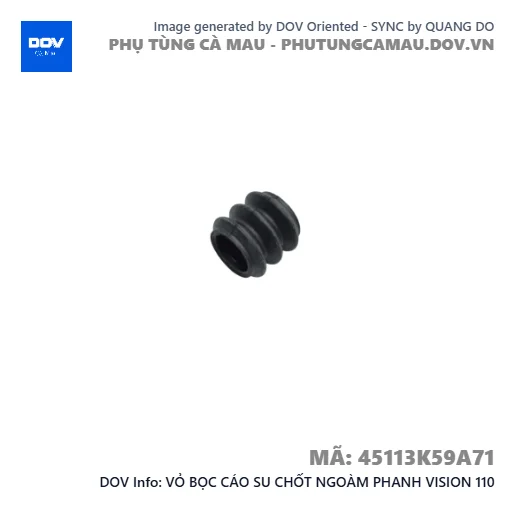 VỎ BỌC CÁO SU CHỐT NGOÀM PHANH VISION 110 — 45113K59A71